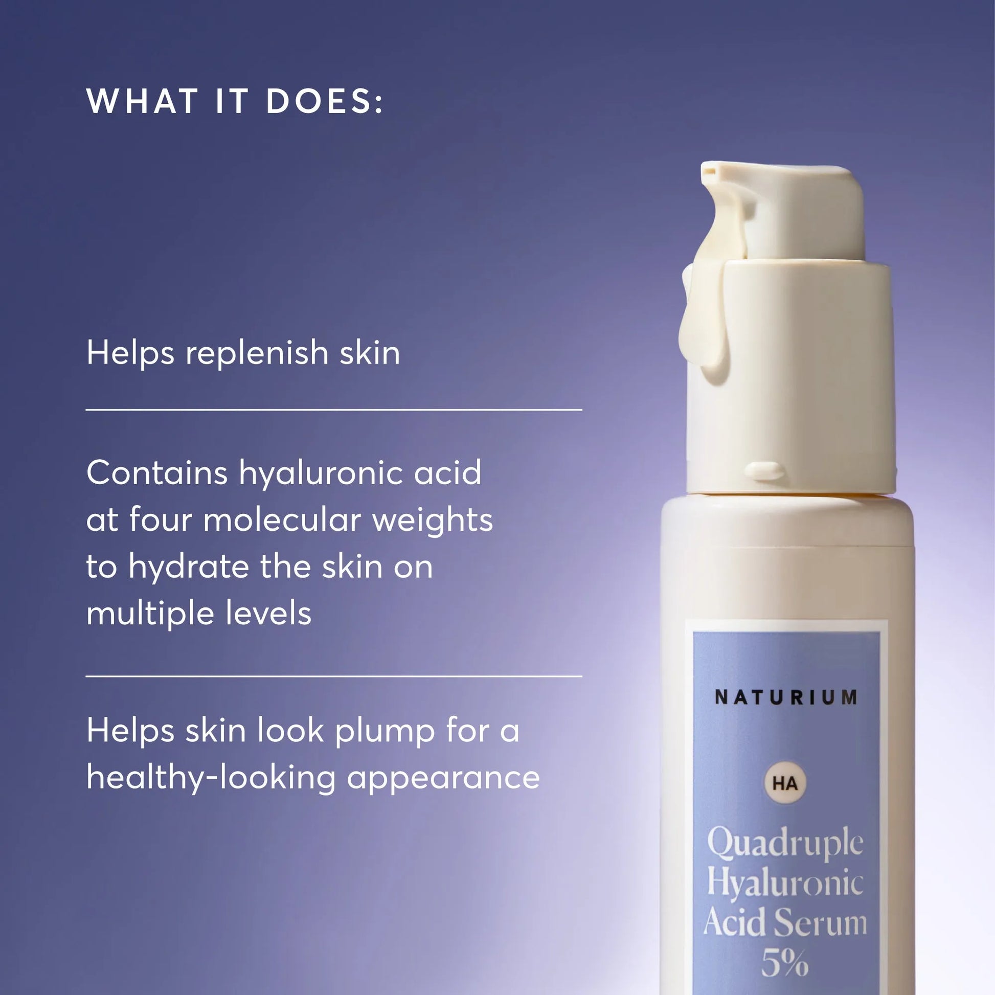 quadruple-hyaluronic-acid-serum-5-jumbo-m7 NATR-10073-Alt-Images-Quadruple-Hyaluronic-Acid-Serum-02_9e6ec9d6-8473-4db5-87b7-95785ff4211f.webp