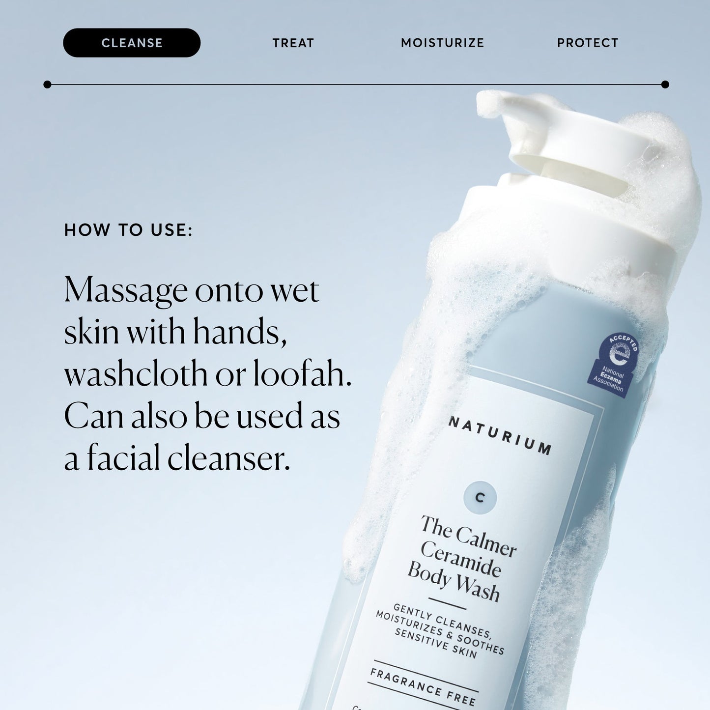the-calmer-ceramide-body-wash-h4 NATR-40025-Alt-Image-The-Calmer-Ceramide-Body-Wash-04_473be386-102a-4b8d-acae-f11f38e14d29.jpg